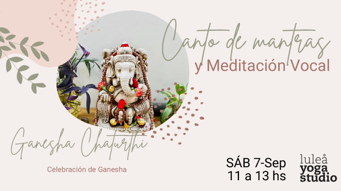 Canto de Mantras: en Septiembre Ganesha Chaturthi